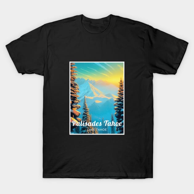 Palisades Tahoe Lake Tahoe Ski T-Shirt by UbunTo